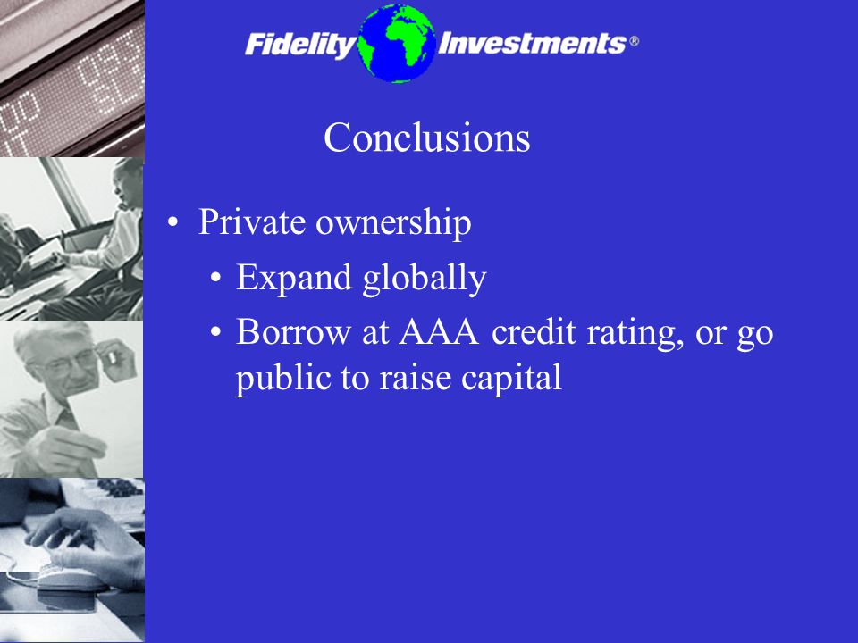 Conclusions Private ownership Expand globally