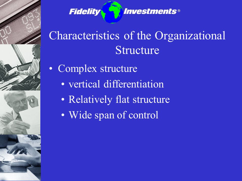 Characteristics of the Organizational Structure