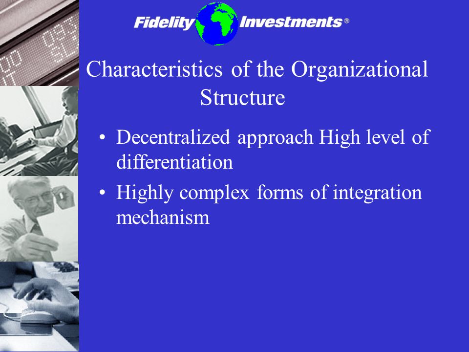Characteristics of the Organizational Structure