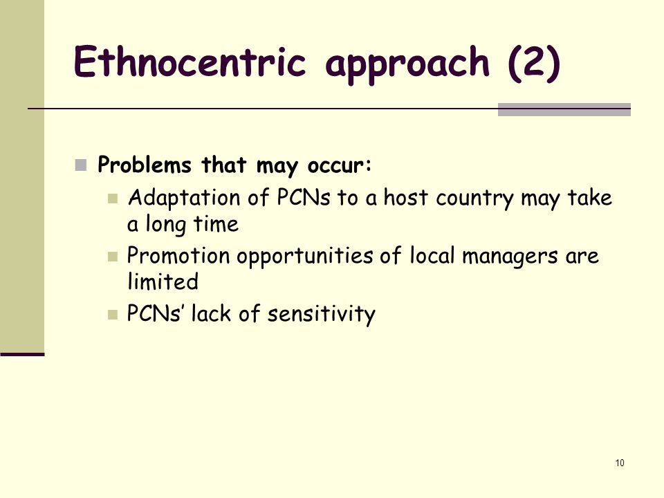 Ethnocentric approach (2)