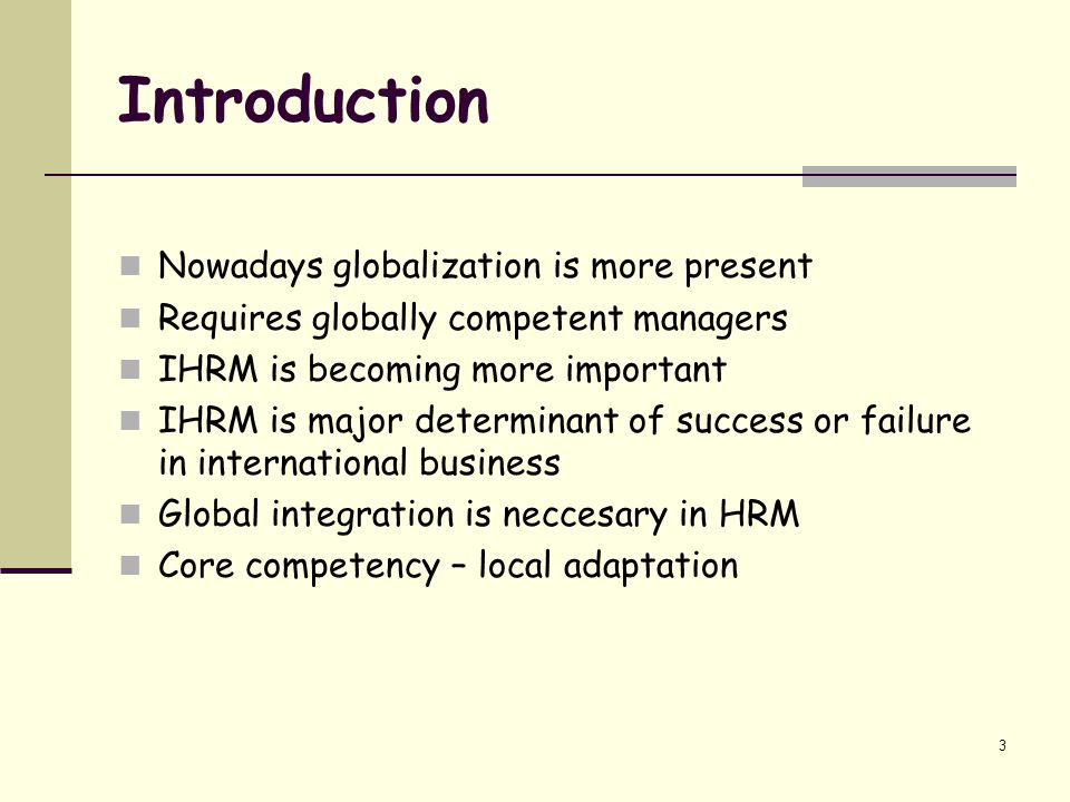 Introduction Nowadays globalization is more present