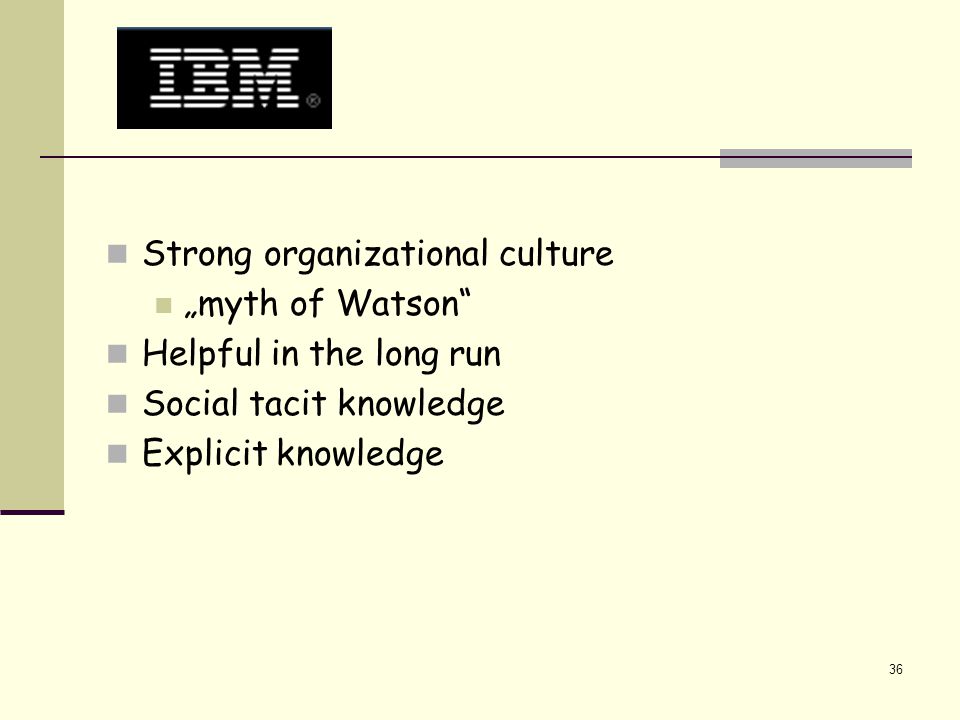 Strong organizational culture