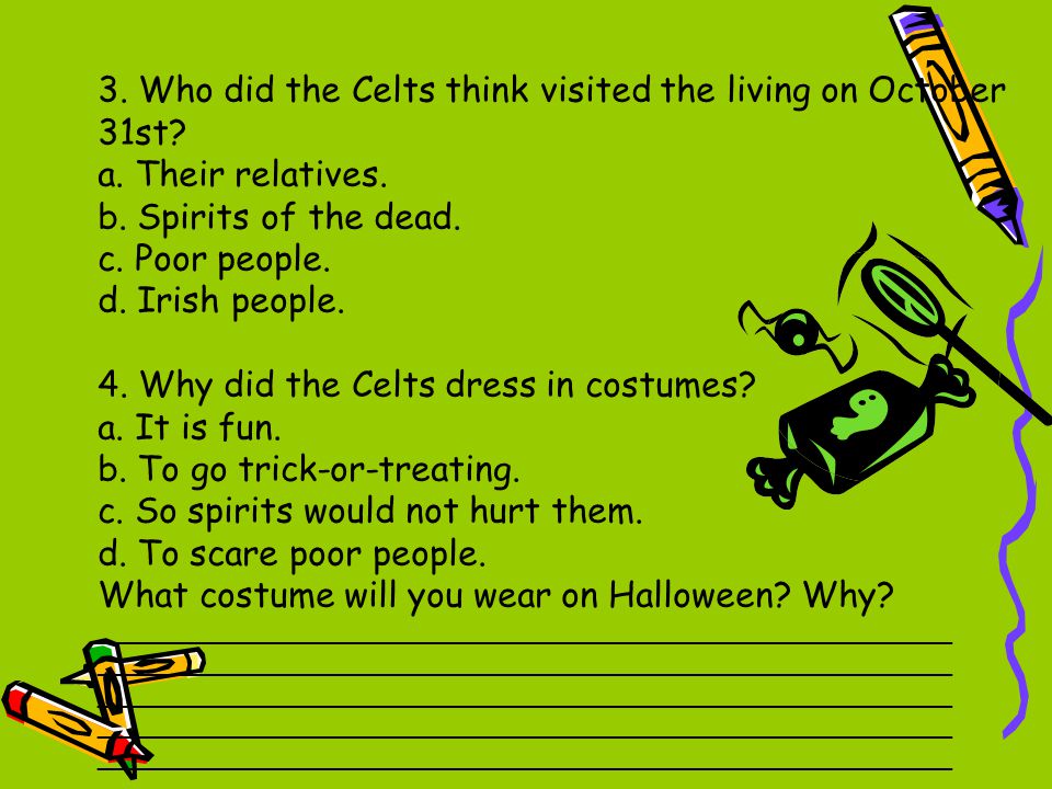3. Who did the Celts think visited the living on October 31st