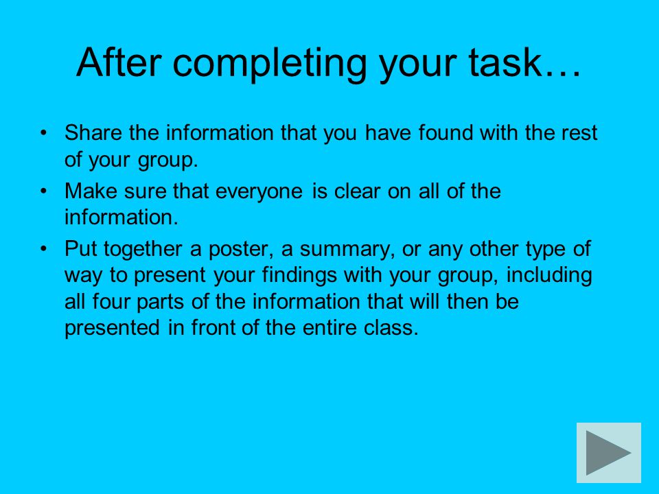 After completing your task…
