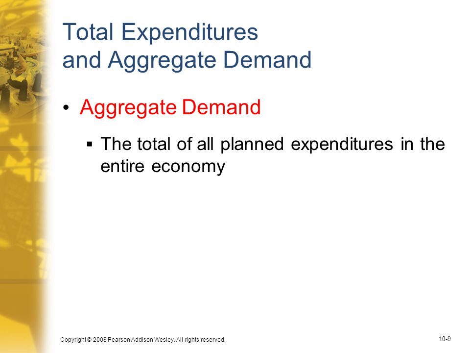 Total Expenditures and Aggregate Demand