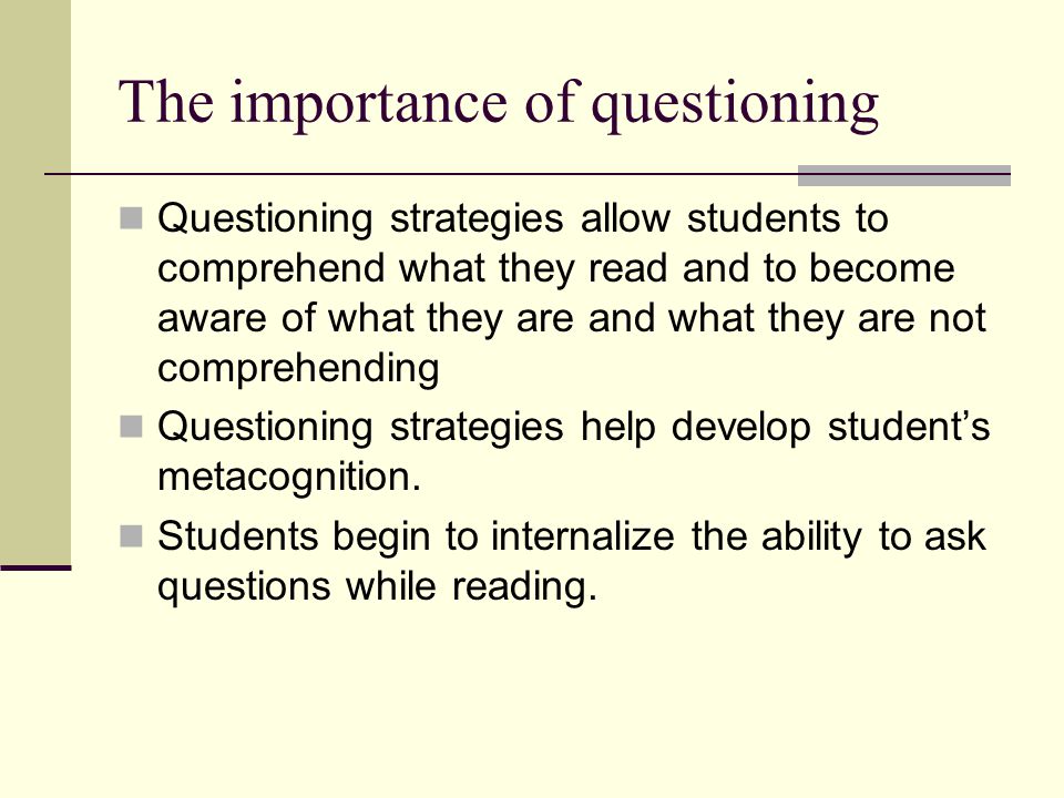 The importance of questioning
