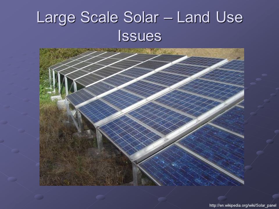 Large Scale Solar – Land Use Issues