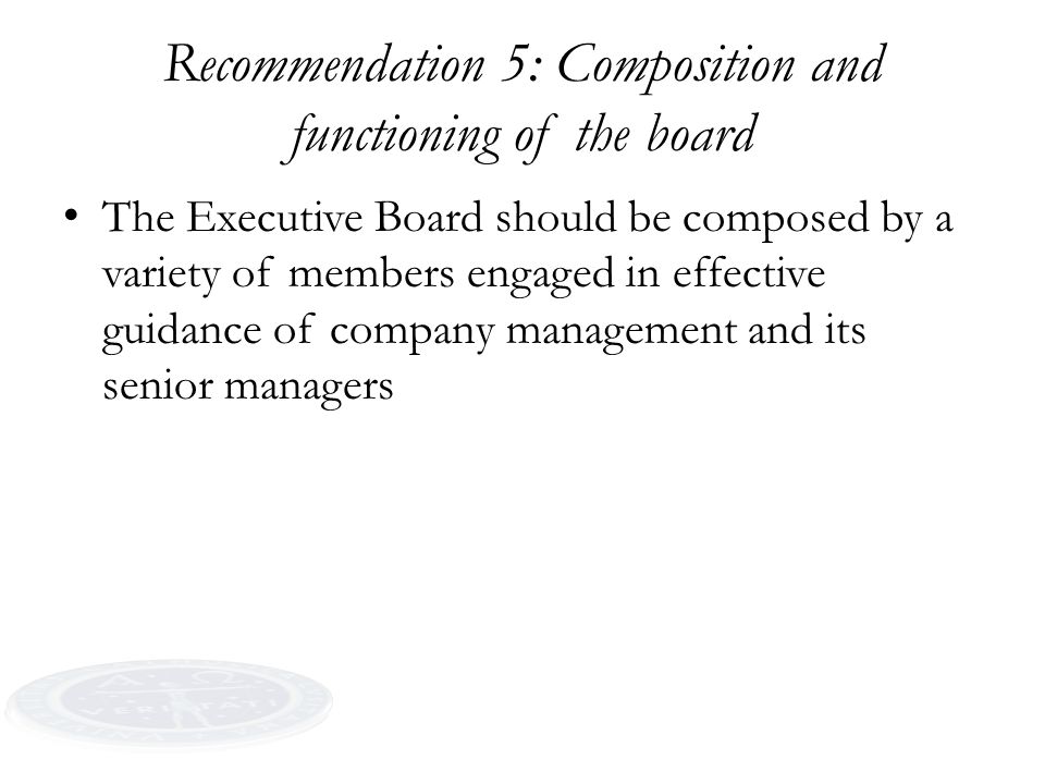 Recommendation 5: Composition and functioning of the board