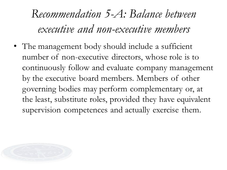 4/17/2017 Recommendation 5-A: Balance between executive and non-executive members.