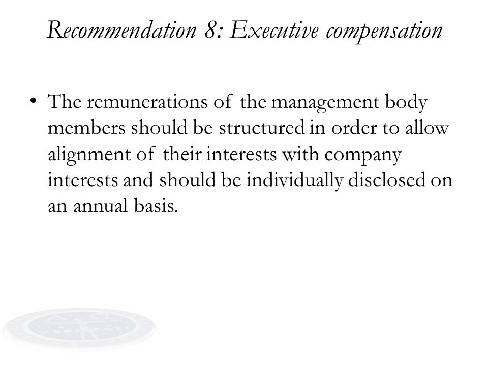 Recommendation 8: Executive compensation