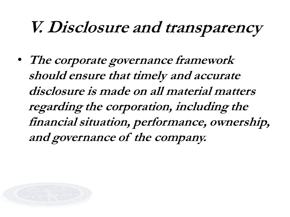 V. Disclosure and transparency