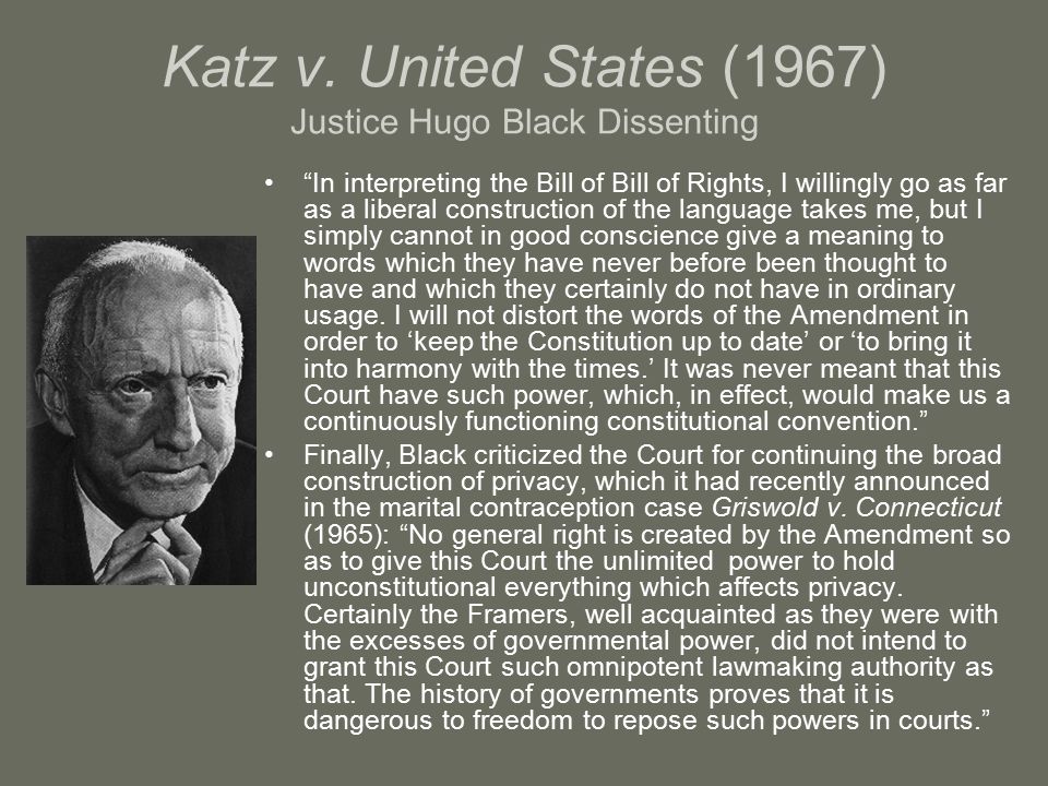 Katz v. United States (1967) Justice Hugo Black Dissenting