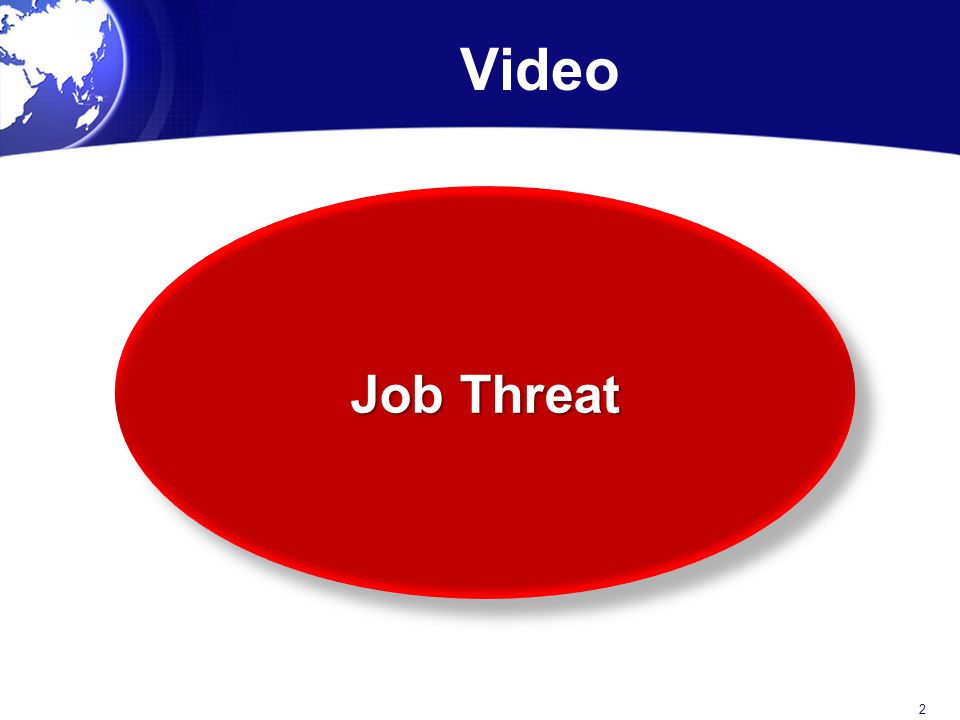 Video Job Threat
