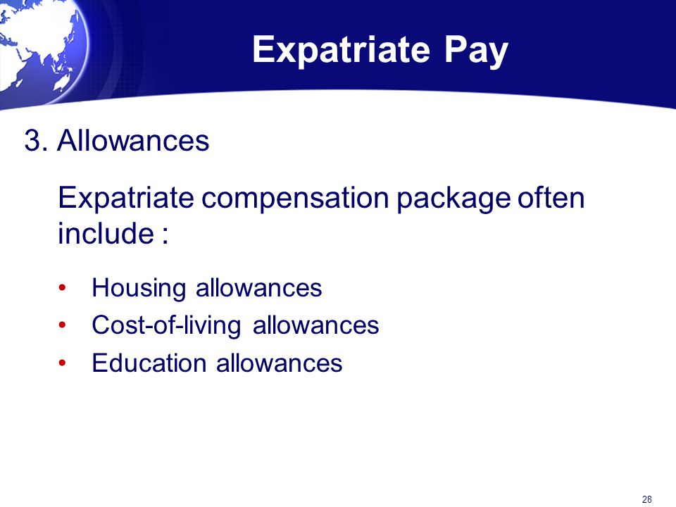 Expatriate Pay 3. Allowances