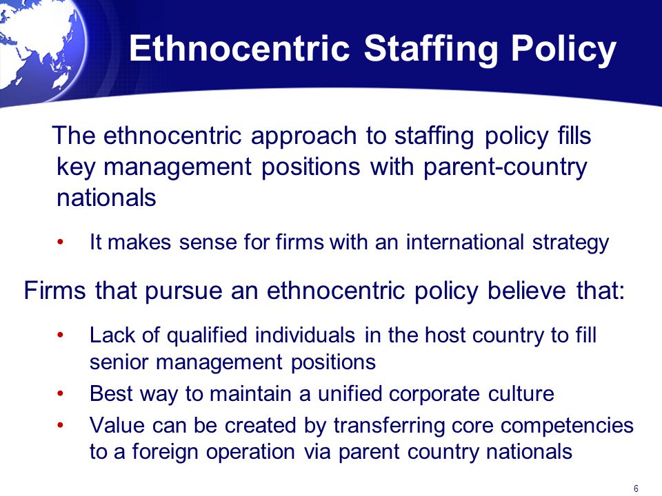 Ethnocentric Staffing Policy