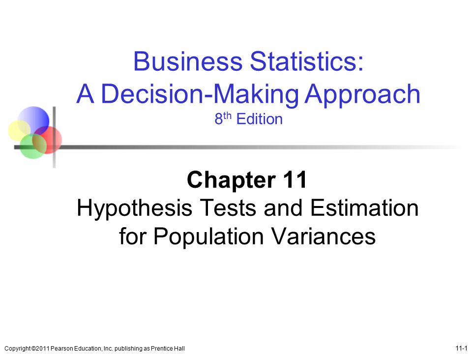Chapter 11 Hypothesis Tests and Estimation for Population Variances
