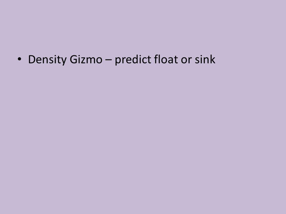 Density Gizmo – predict float or sink