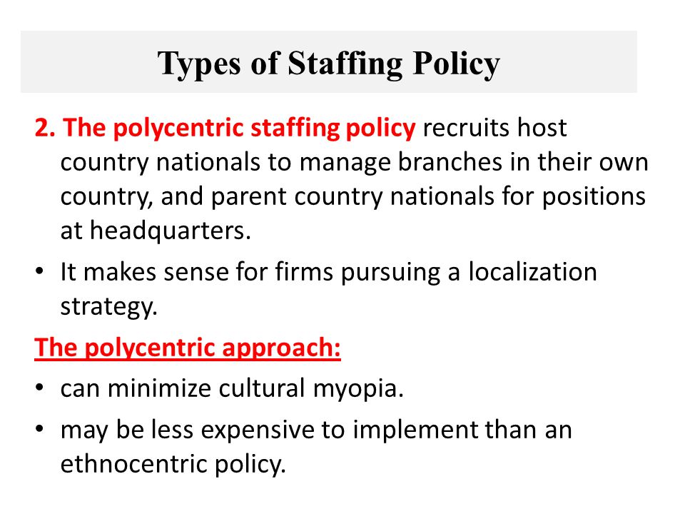 Types of Staffing Policy