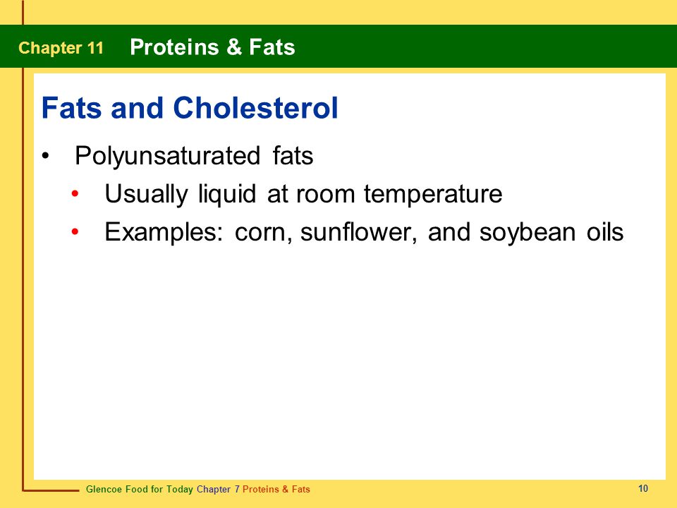 Fats and Cholesterol Polyunsaturated fats