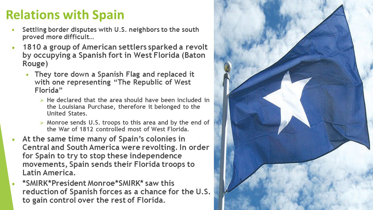 Relations with Spain Settling border disputes with U.S. neighbors to the south proved more difficult…
