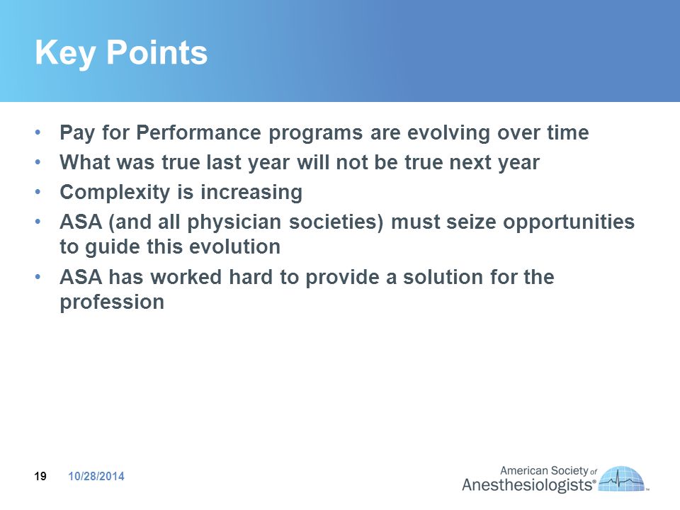 Key Points Pay for Performance programs are evolving over time