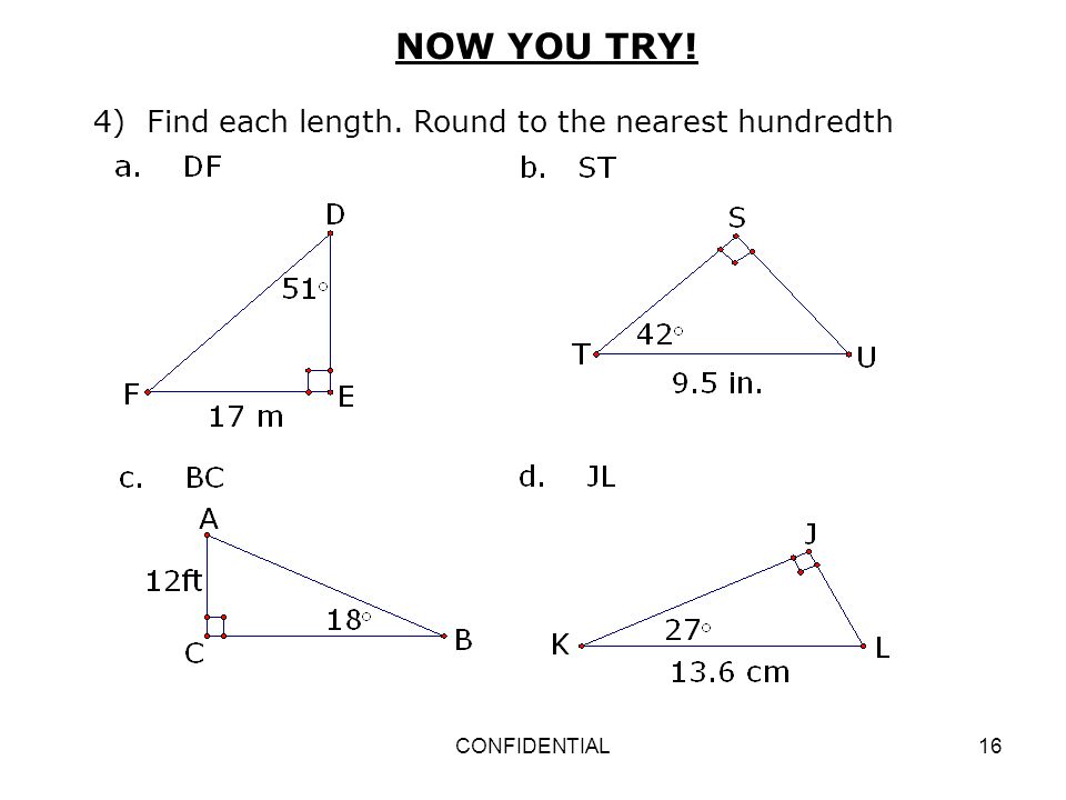 4) Find each length. Round to the nearest hundredth
