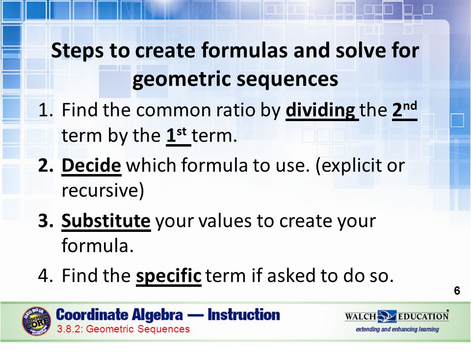 Steps to create formulas and solve for geometric sequences