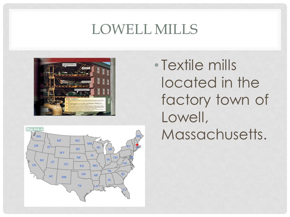 Textile mills located in the factory town of Lowell, Massachusetts.