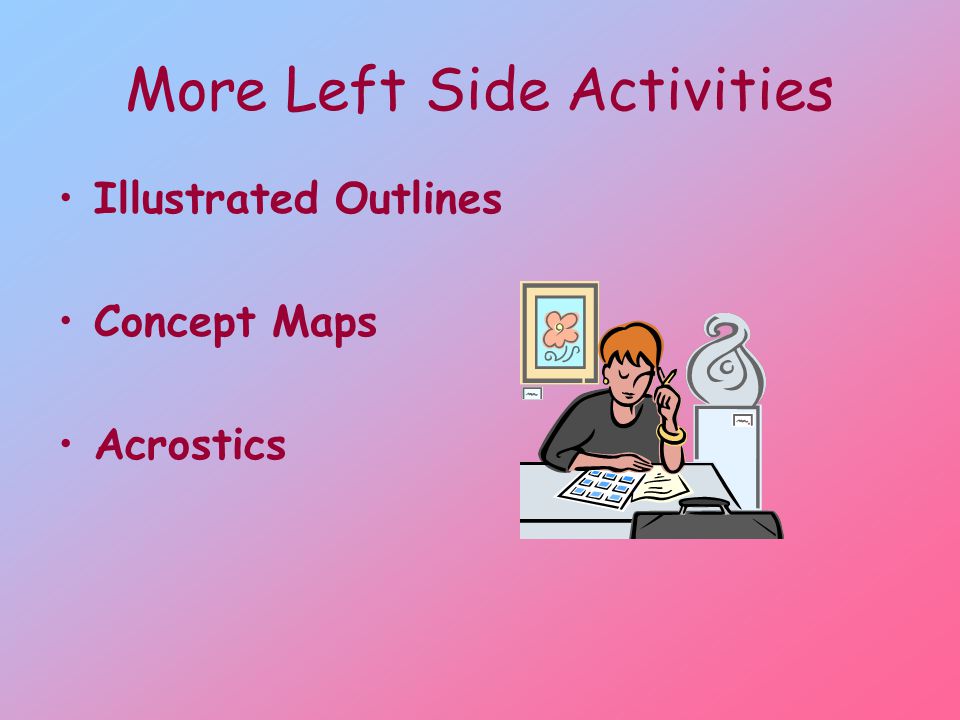 More Left Side Activities