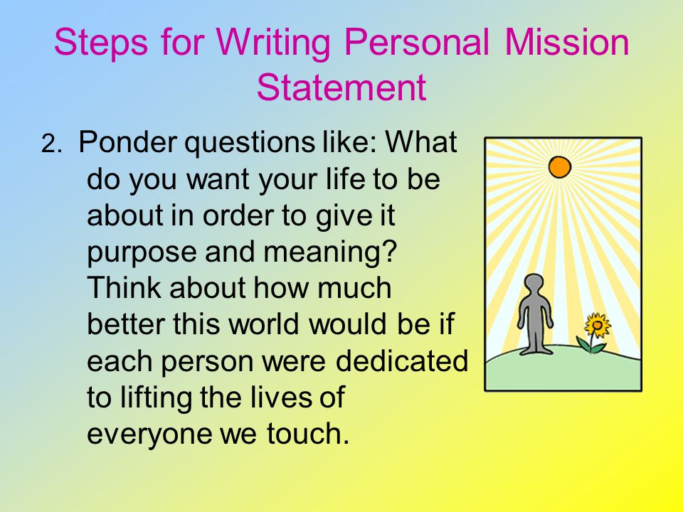 Steps for Writing Personal Mission Statement