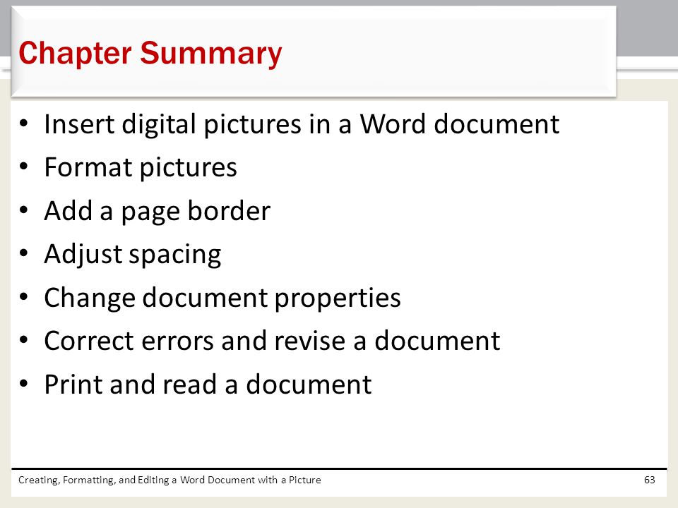 Chapter Summary Insert digital pictures in a Word document