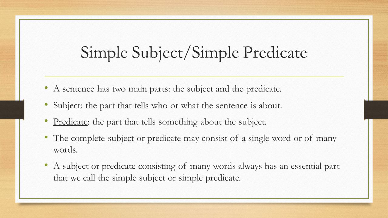 Simple Subject/Simple Predicate