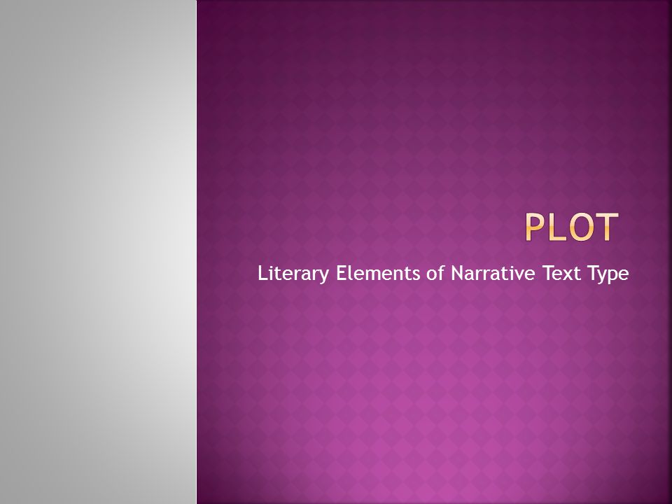 Literary Elements of Narrative Text Type