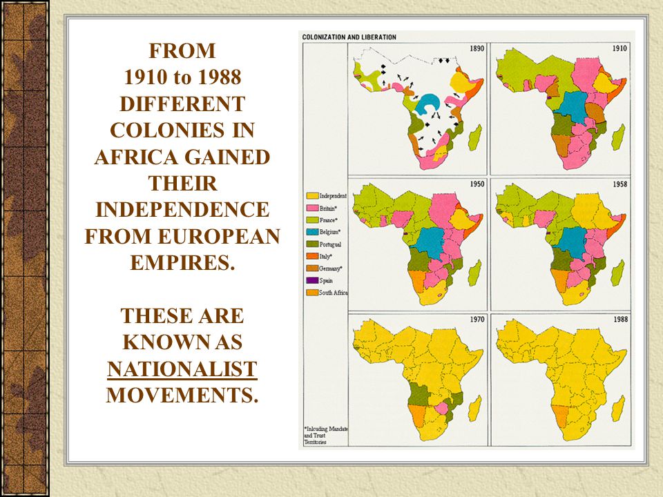 FROM 1910 to DIFFERENT. COLONIES IN. AFRICA GAINED. THEIR. INDEPENDENCE. FROM EUROPEAN.