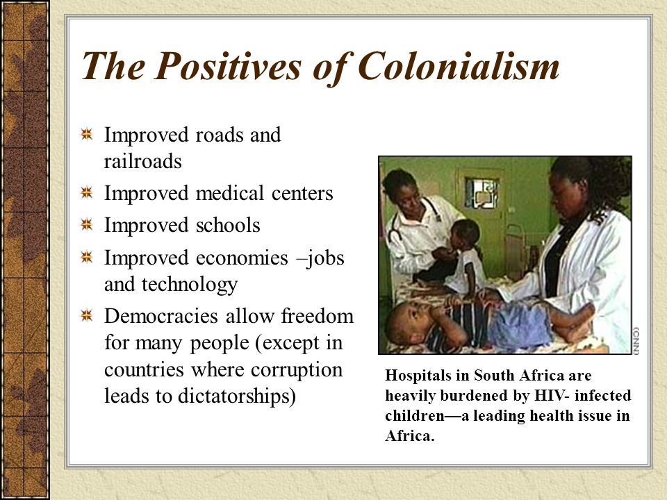 The Positives of Colonialism
