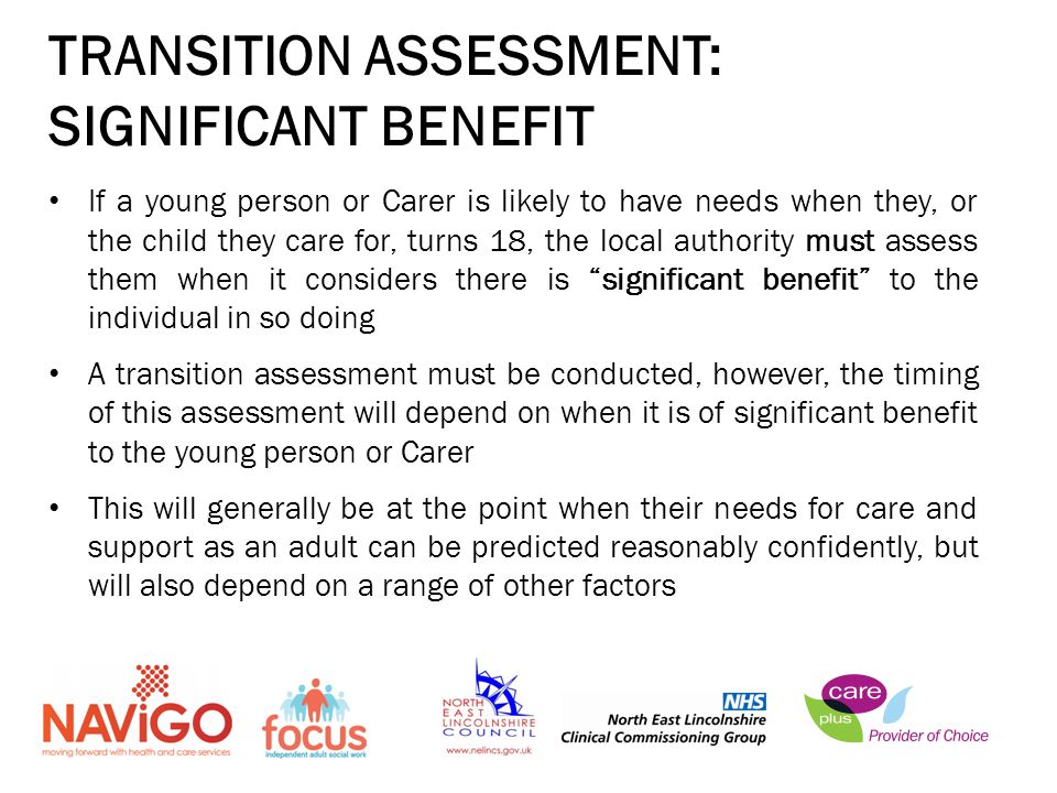 TRANSITION ASSESSMENT: SIGNIFICANT BENEFIT