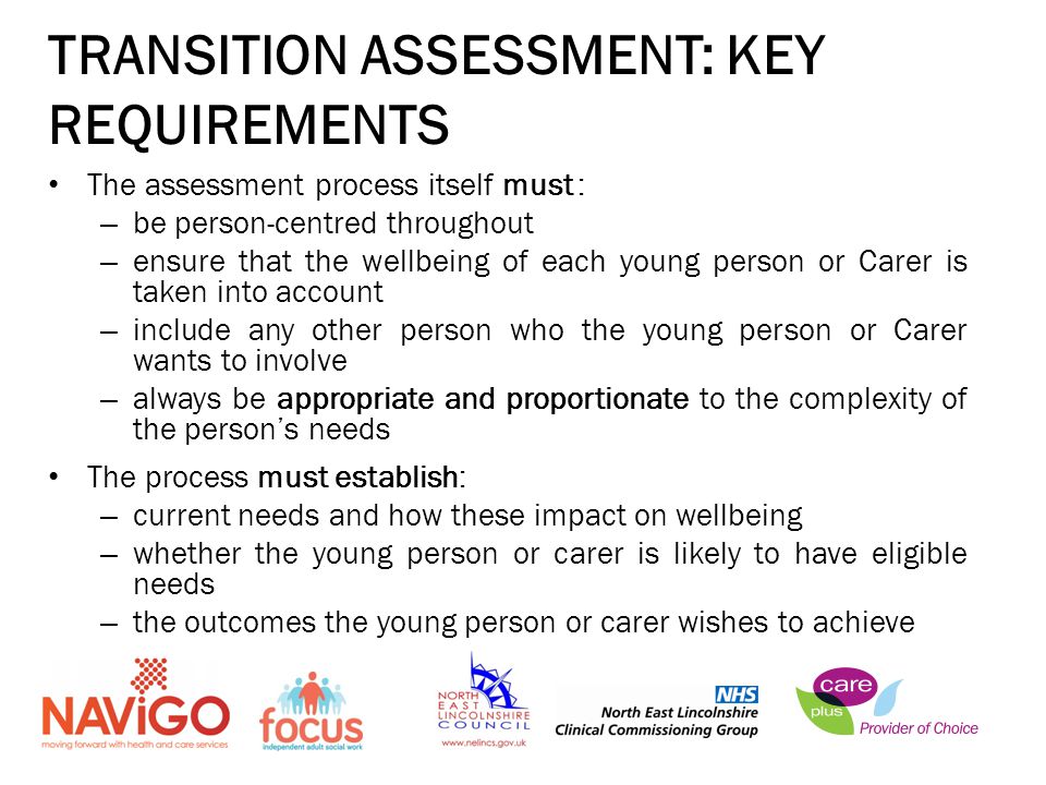 TRANSITION ASSESSMENT: KEY REQUIREMENTS