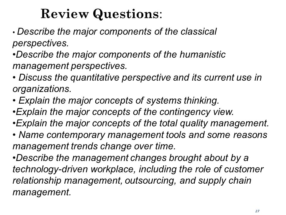 Review Questions: Describe the major components of the classical perspectives.