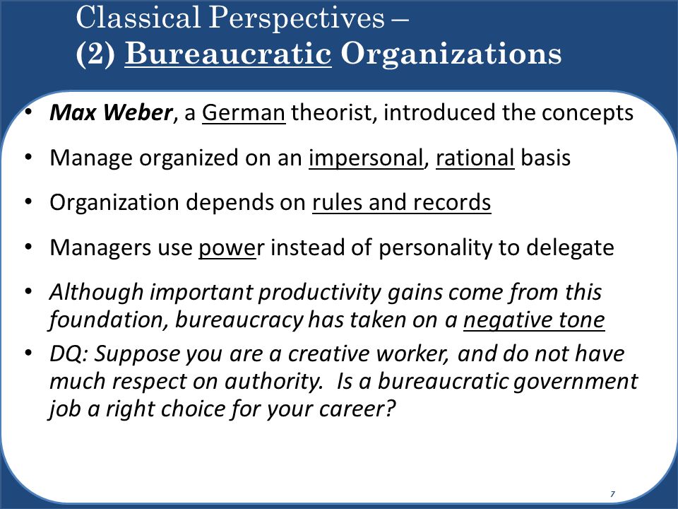 Classical Perspectives – (2) Bureaucratic Organizations