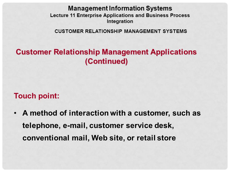 Customer Relationship Management Applications (Continued)