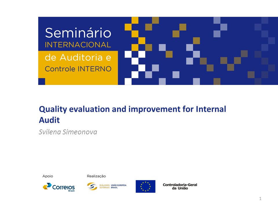 Quality evaluation and improvement for Internal Audit