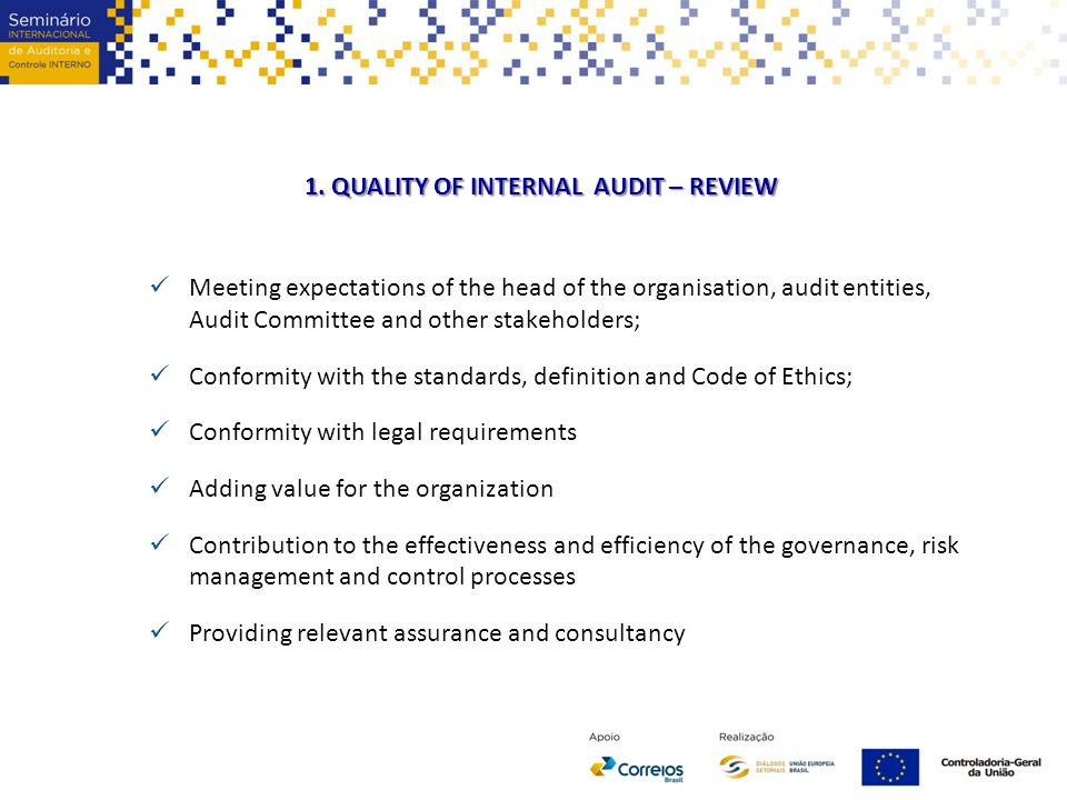 1. QUALITY OF INTERNAL AUDIT – REVIEW