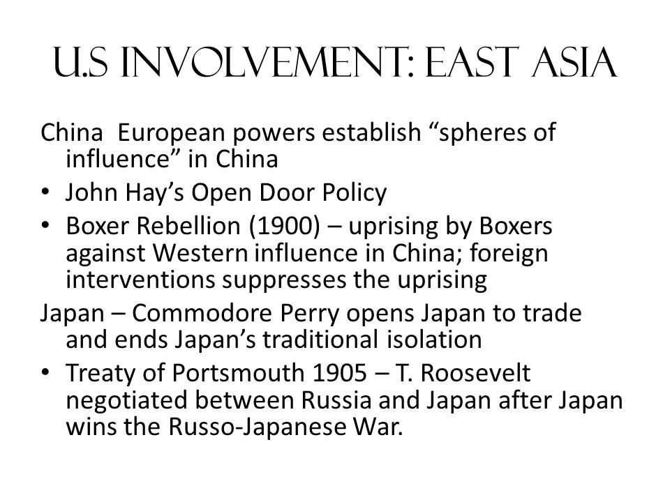 U.S Involvement: East Asia