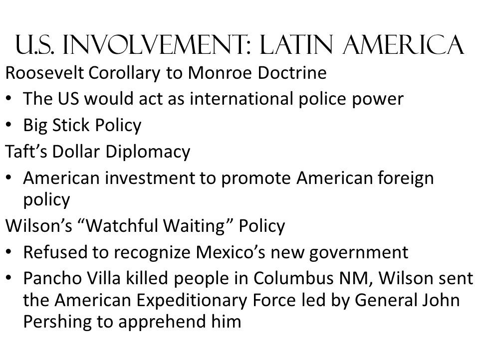 U.S. Involvement: Latin America
