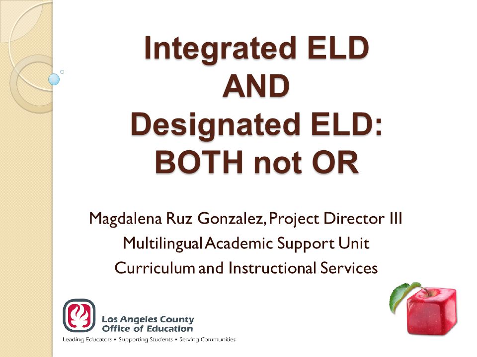 Integrated ELD AND Designated ELD: BOTH not OR