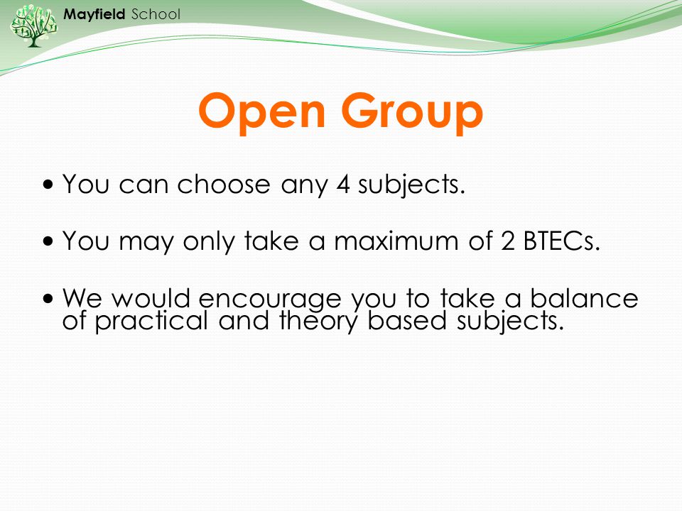 Open Group You can choose any 4 subjects.