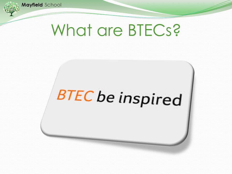 What are BTECs