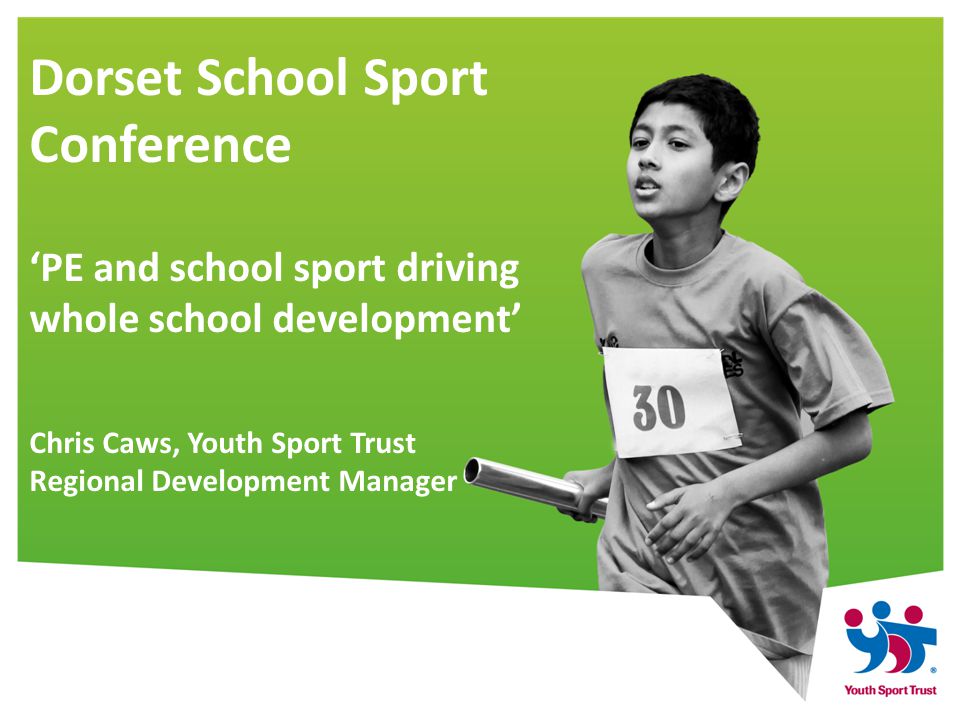 Dorset School Sport Conference ‘PE and school sport driving