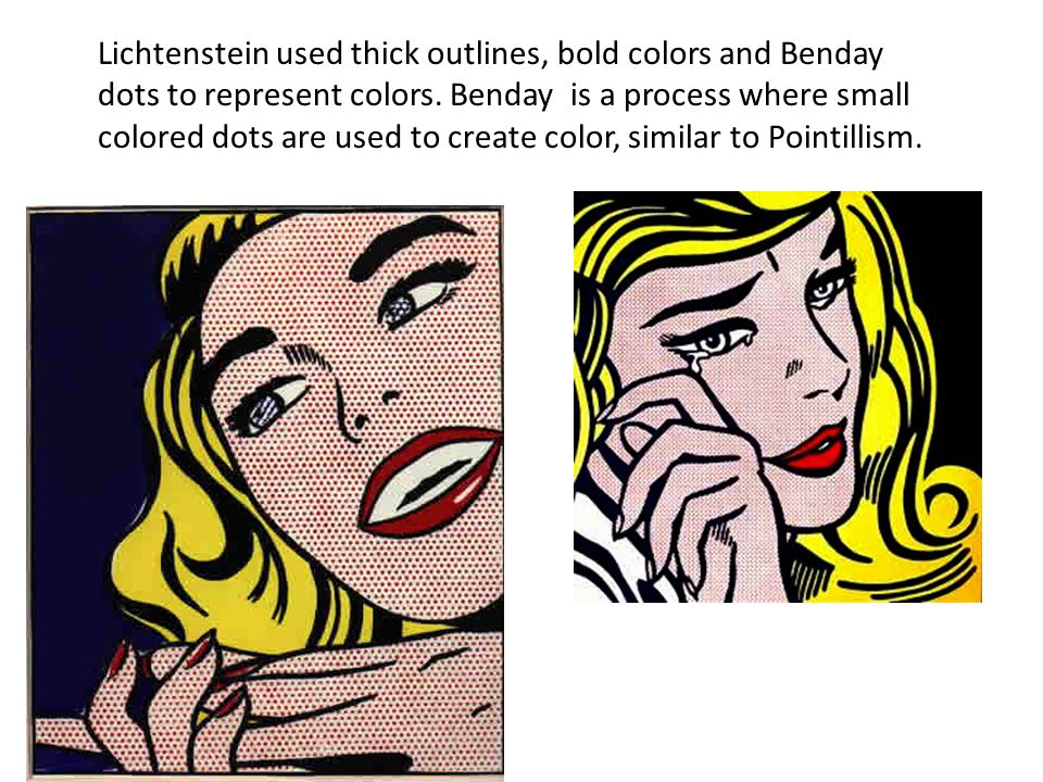 Lichtenstein used thick outlines, bold colors and Benday dots to represent colors.