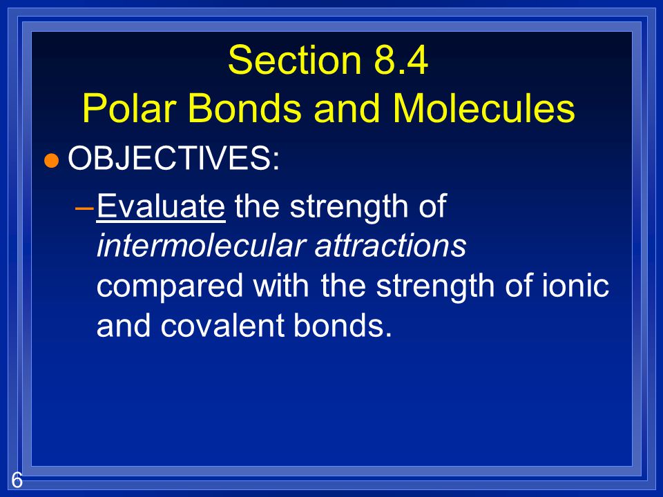 Section 8.4 Polar Bonds and Molecules